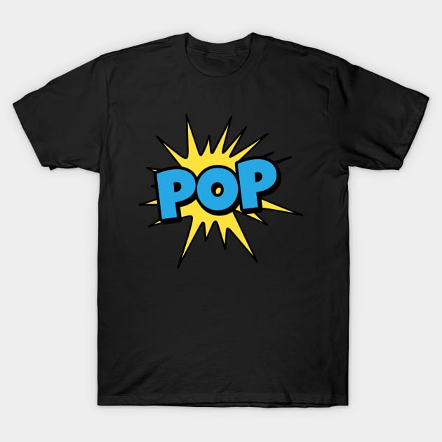 Pop T-Shirt by faiiryliite